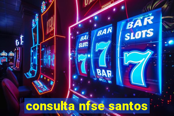 consulta nfse santos